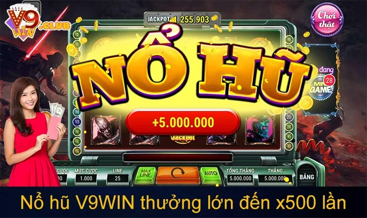 Game nổ hũ V9WIN với hiệu ứng đẹp mắt, thưởng lớn từ x10 đến x500 lần